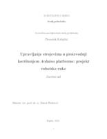 Upravljanje strojevima u proizvodnji korištenjem Arduino platforme: projekt robotske ruke